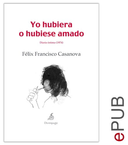 Cubierta de Yo hubiera o hubiese amado. Diario íntimo (1974) (ePUB)
