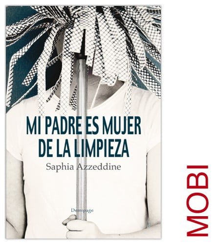 Cubierta de Mi padre es mujer de la limpieza (MOBI)